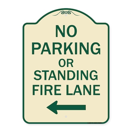 Signmission No Parking or Standing Fire Lane W/ Left Arrow Heavy-Gauge Aluminum Sign, 24" x 18", TG-1824-23683 A-DES-TG-1824-23683